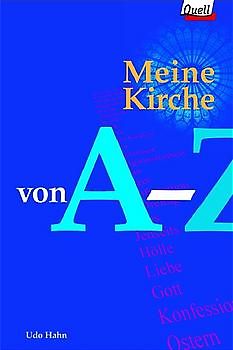 Meine Kirche von A - Z