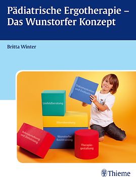 Pädiatrische Ergotherapie - Das Wunstorfer Konzept