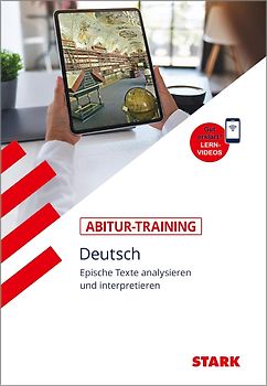 STARK Deutsch - Abitur-Training - Epische Texte analysieren und interpretieren