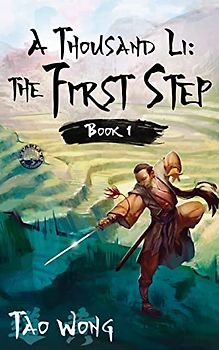 A Thousand Li: The First Step: Book 1 of A Thousand Li