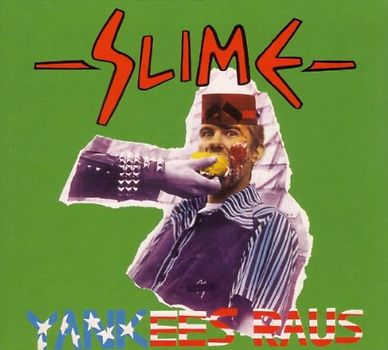 Slime - Yankees Raus