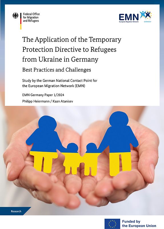 EMN: The Application of the Temporary Protection Directive to Refugees from Ukraine in Germany
