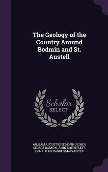The Geology of the Country Around Bodmin and St. Austell