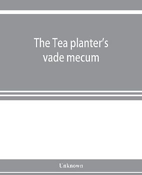 The Tea planter's vade mecum