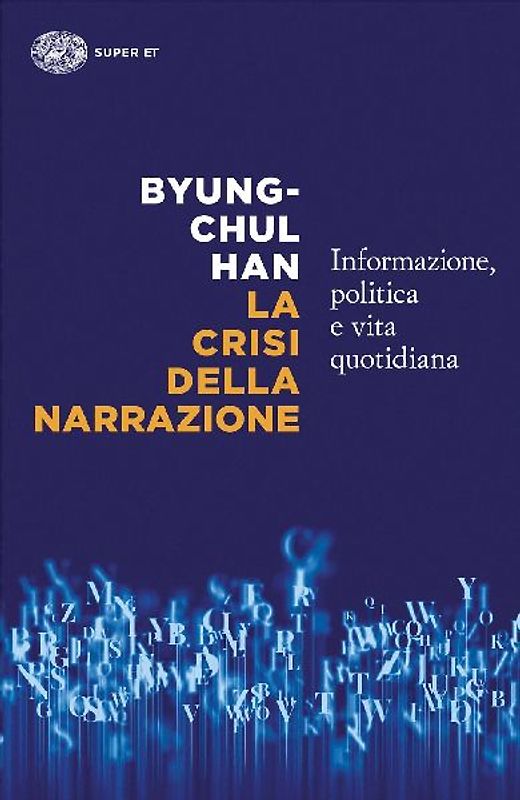 La crisi della narrazione. Informazione, politica e vita quotidiana
