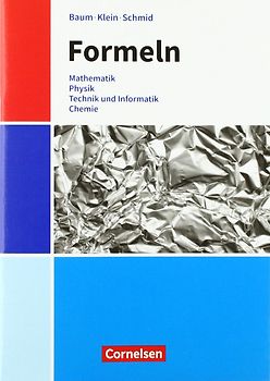 Formeln - Mathematik, Physik, Technik, Chemie - Baden-Württemberg - Mittlere Schulformen