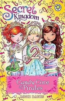 Candy Cove Pirates: Special 6 (Secret Kingdom, Band 6)