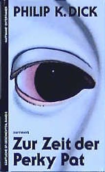 Zur Zeit der Perky Pat. Kurzgeschichten