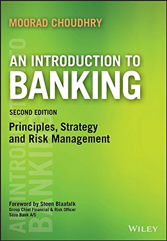 An Introduction to Banking: Principles, Strategy and Risk Management (Securities and Investment Institute)