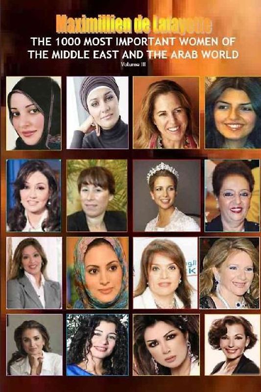 V3. The 1000 Most Important Women of the Middle East and the Arab World. Who's Who of La Crème de La Crème