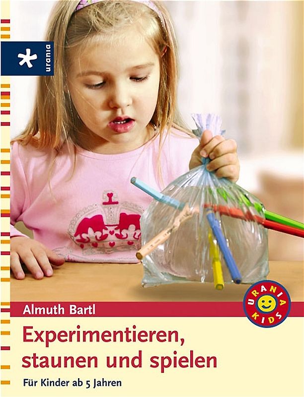 Experimentieren, staunen und spielen
