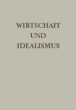Wirtschaft und Idealismus