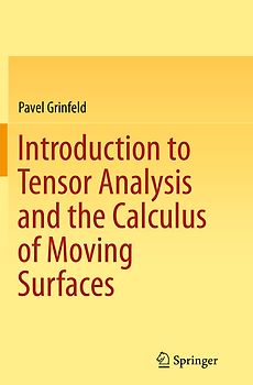 Introduction to Tensor Analysis and the Calculus of Moving Surfaces