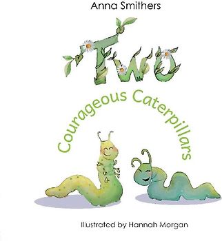 Two Courageous Caterpillars