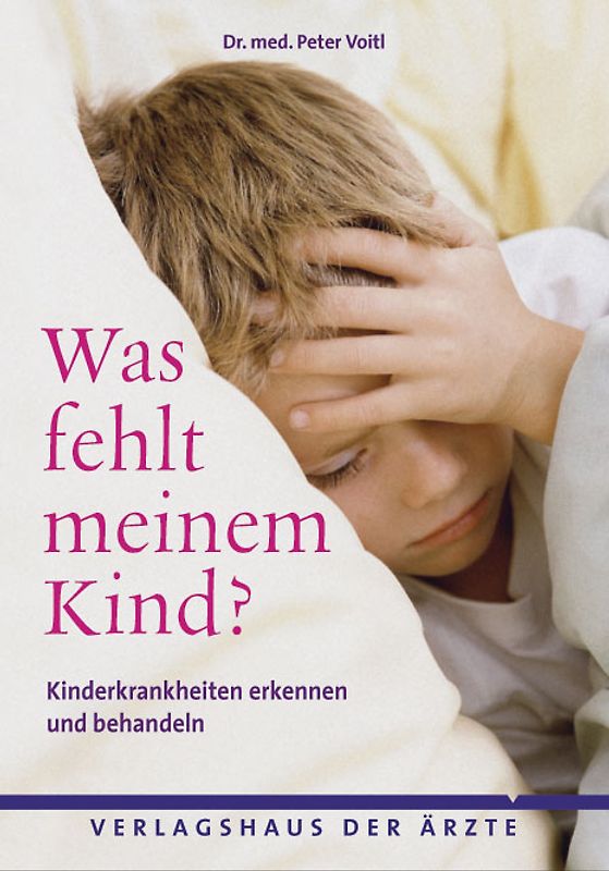 Was fehlt meinem Kind?
