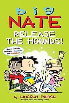 Big Nate Release the Hounds! (Big Nate Comic Strip Books, 27, Band 27)