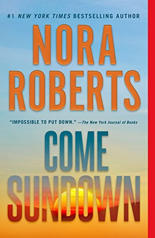 Come Sundown: A Novel, Nominiert: Hudson Booksellers Best of the Year 2017