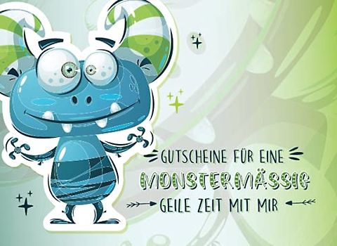 Für eine monstermäßig geile Zeit mit mir: 12 farbige Gutscheine zum selbst Ausfüllen | Tolles kleines Geschenk zum Geburtstag