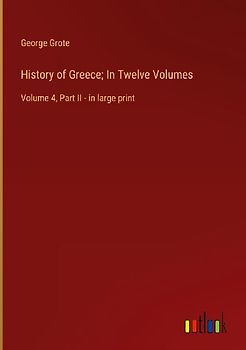 History of Greece; In Twelve Volumes