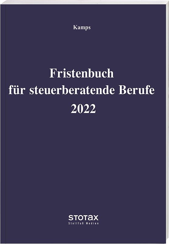 Fristenbuch für steuerberatende Berufe 2022
