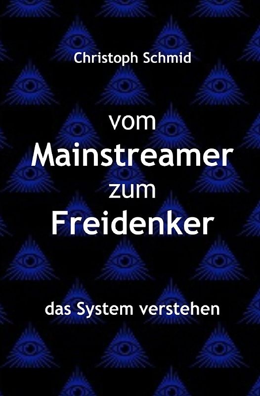 vom Mainstreamer zum Freidenker