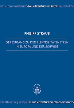 Der Zugang zu den Elektrizitätsnetzen in Europa und der Schweiz