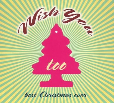 Various - Wish You Too. Best Christmas Ever