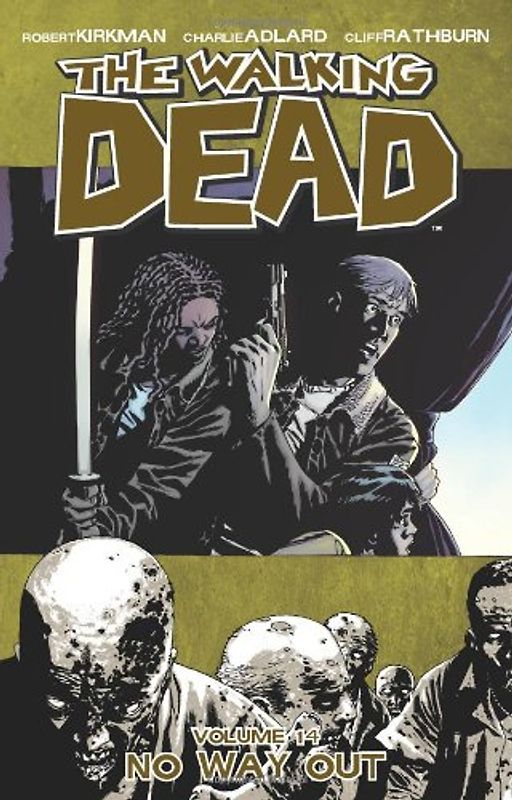 The Walking Dead: Volume 14 - No Way Out - Robert Kirkman