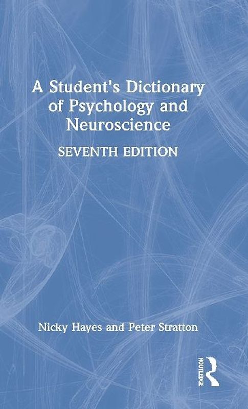 A Student's Dictionary of Psychology and Neuroscience