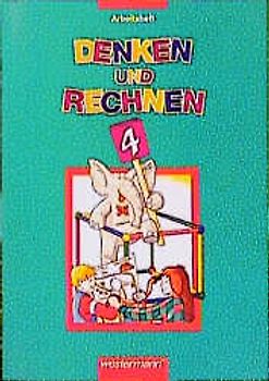 Denken und Rechnen - 4. Jahrgangsstufe für Hessen, Niedersachsen, Nord, Rheinland-Pfalz/Saarland. Arbeitsheft
