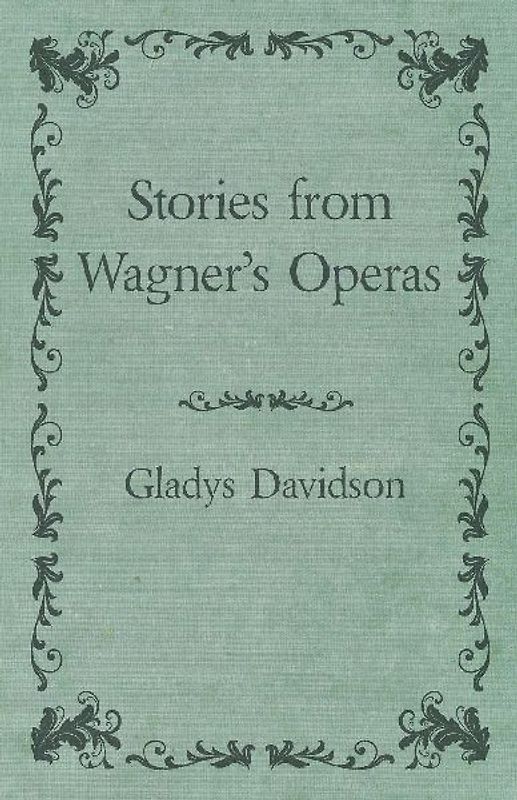 Stories from Wagner's Operas