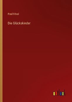 Die Glückskinder