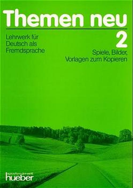Themen neu 2. Lehrwerk für Deutsch als Fremdsprache / Themen neu 2