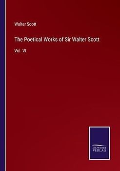The Poetical Works of Sir Walter Scott
