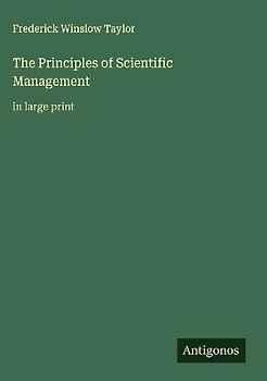 The Principles of Scientific Management
