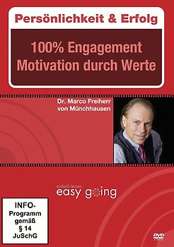 Persönlichkeit & Erfolg: 100% Engagement - Motivation durch Werte - Dr. Marco Freiherr von Münchhausen DVD