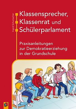 Klassensprecher, Klassenrat und Schülerparlament