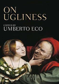 On Ugliness - Eco, Umberto