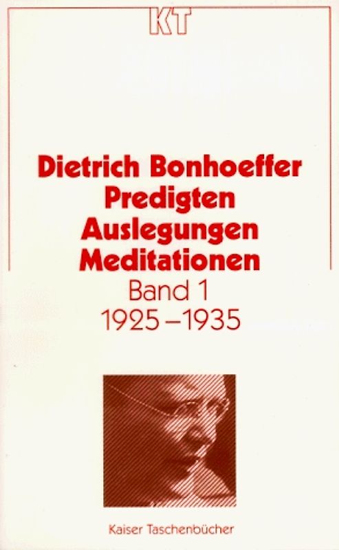 Predigten - Auslegungen - Meditationen 1925-1945