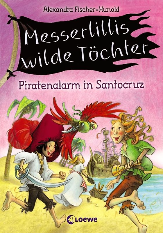 Messerlillis wilde Töchter - Piratenalarm in Santocruz