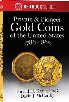 Private & Pioneer Gold Coins of the United States