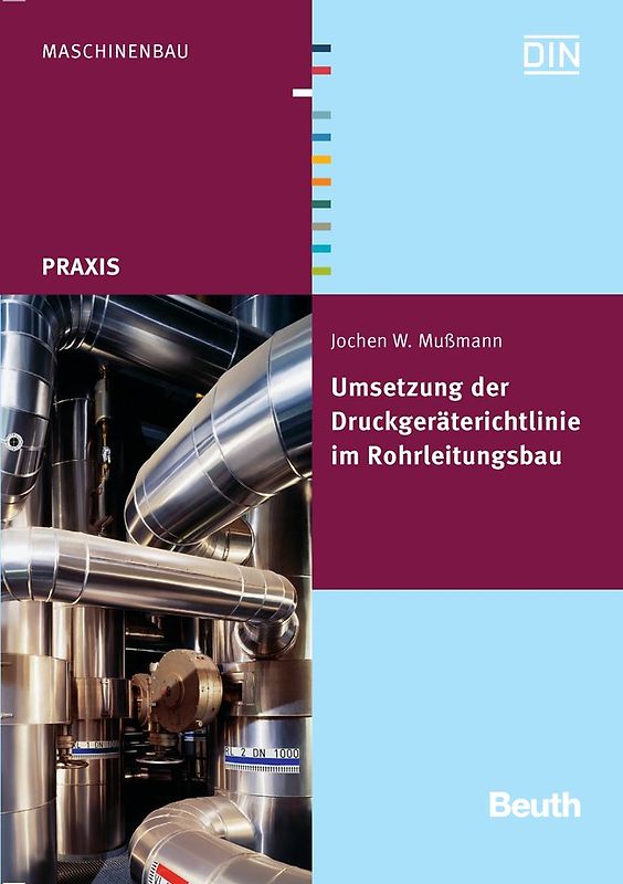 Umsetzung der Druckgeräterichtlinie im Rohrleitungsbau