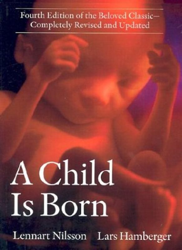 A Child Is Born - Lennart Nilsson
