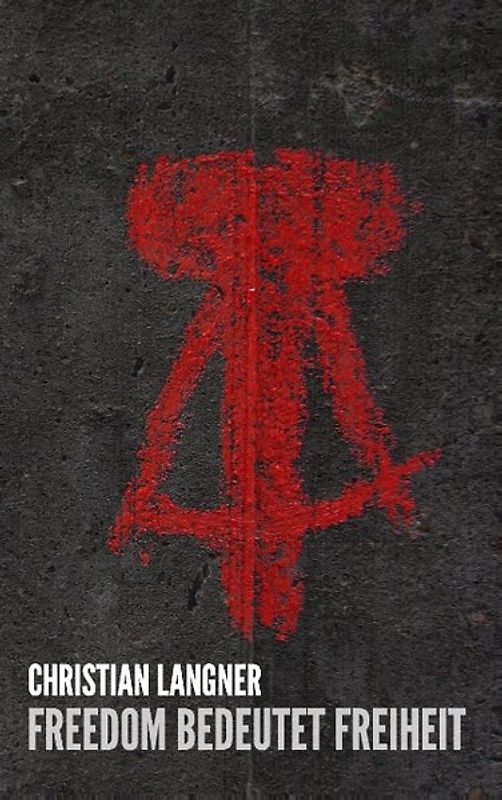 Freedom bedeutet Freiheit