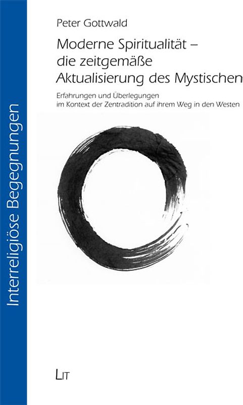 Moderne Spiritualität - die zeitgemäße Aktualisierung des Mystischen