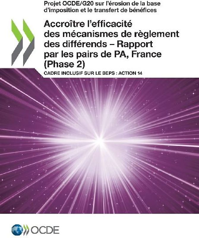 Accroître l'efficacité des mécanismes de règlement des différends - Rapport par les pairs de PA, France (Phase 2)