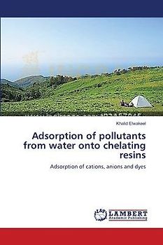 Adsorption of pollutants from water onto chelating resins