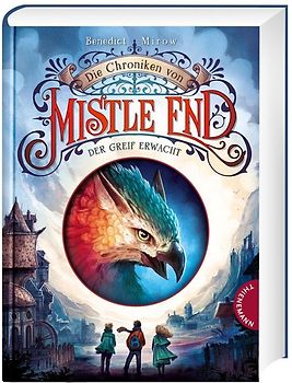 Die Chroniken von Mistle End 1: Der Greif erwacht