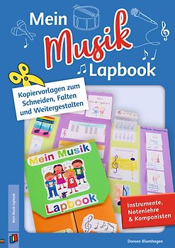 Mein Musik–Lapbook – Instrumente, Notenlehre & Komponisten