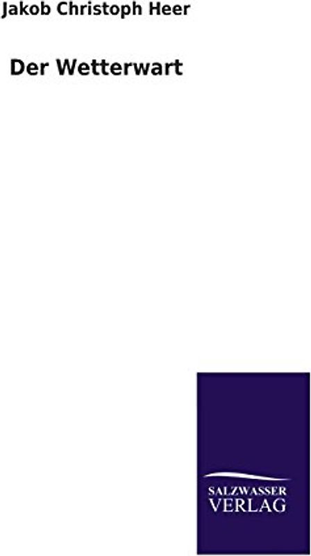 Der Wetterwart - Heer, Jakob Christoph